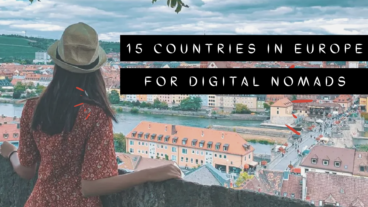15 European Countries offering Digital Nomad Visa in 2023