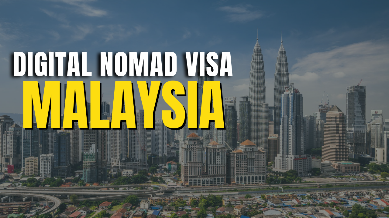Malaysia Digital Nomad Visa: Application,  Eligibility, and Cost